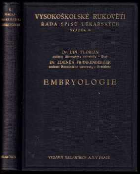 Zdeněk Frankenberger: Embryologie + Obrazové tabulky a texty k obrazům