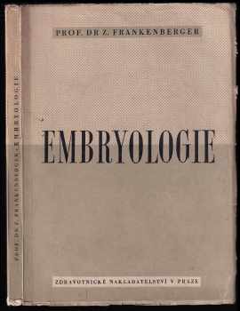 Zdeněk Frankenberger: Embryologie