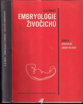 G. A Šmidt: Embryologie živočichů