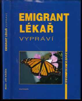 Emigrant lékař vypráví