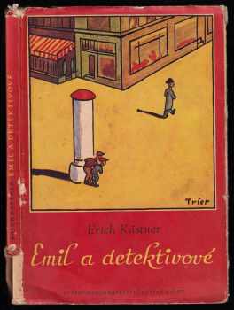 Emil a detektivové - Erich Kastner (1957, Státní nakladatelství dětské knihy) - ID: 255446