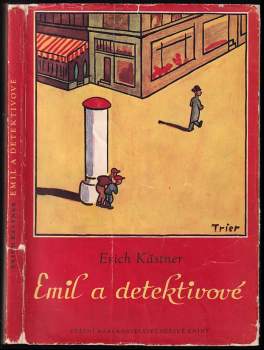 Emil a detektivové - Erich Kastner (1957, Státní nakladatelství dětské knihy) - ID: 818097