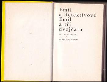 Erich Kastner: Emil a detektivové ; Emil a tři dvojčata
