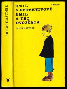 Erich Kastner: Emil a detektivové ; Emil a tři dvojčata