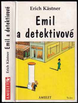 Emil a detektivové - Erich Kastner (1999, Amulet) - ID: 621177
