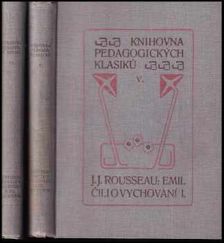Jean-Jacques Rousseau: Emil čili o vychování : 1. + 2. díl (kniha 1 - 5)