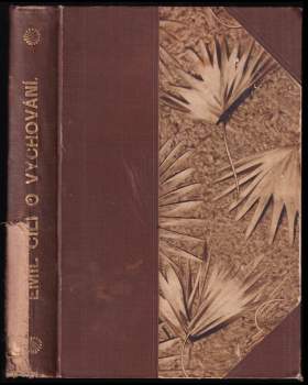 Jean-Jacques Rousseau: Emil, čili, O vychování