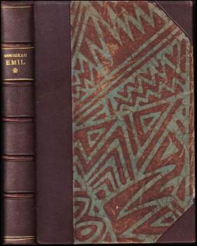 Jean-Jacques Rousseau: Emil, čili, O vychování