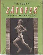 Emil Zátopek képekben. Emil Zátopek elöszával és sportorvosánek utószavával