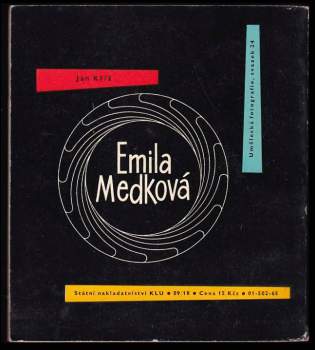 Jan Kříž: Emila Medková