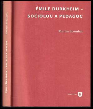 Émile Durkheim - sociolog a pedagog