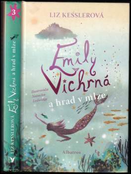 Liz Kessler: Emily Vichrná a hrad v mlze