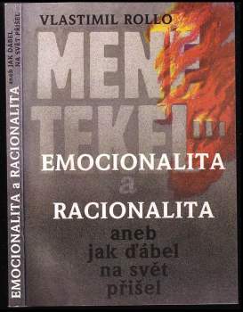 Vlastimil Rollo: Emocionalita a racionalita, aneb, Jak ďábel na svět přišel