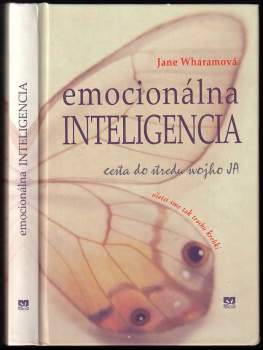 Emocionálna inteligencia : cesta do stredu mojho ja