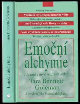 Emoční alchymie : jak může mysl uzdravit srdce
