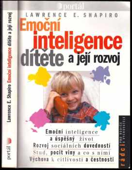 Lawrence E Shapiro: Emoční inteligence dítěte a její rozvoj