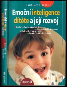 Lawrence E Shapiro: Emoční inteligence dítěte a její rozvoj