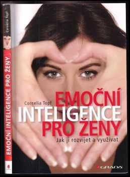 Cornelia Topf: Emoční inteligence pro ženy