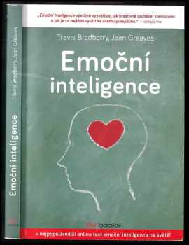 Travis Bradberry: Emoční inteligence