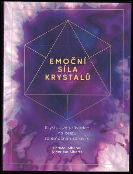 Emoční síla krystalů