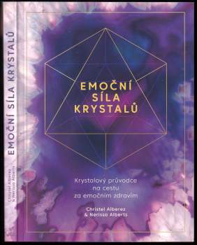 Christel Alberez: Emoční síla krystalů