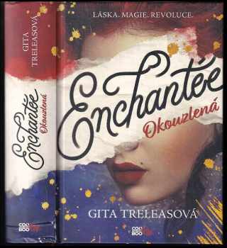 Gita Trelease: Enchantée