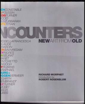 Encounters: New Art from Old