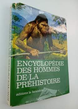 Encyclopédie des hommes de la préhistoire