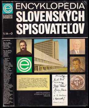 Encyklopédia slovenských spisovateľov : 1. zv - A-O - Karol Rosenbaum (1984, Obzor) - ID: 2385124