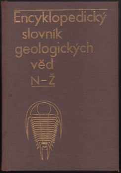 Josef Svoboda: Encyklopedický slovník geologických věd. Sv. 2, N-Ž