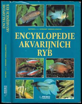 Esther Verhoef-Verhallen: Encyklopedie akvarijních ryb