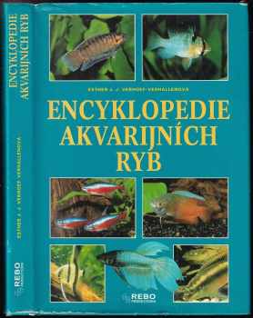 Encyklopedie akvarijních ryb - Esther Verhoef-Verhallen (2000, Rebo) - ID: 595448