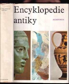 Encyklopedie antiky (1973, Academia) - ID: 753780