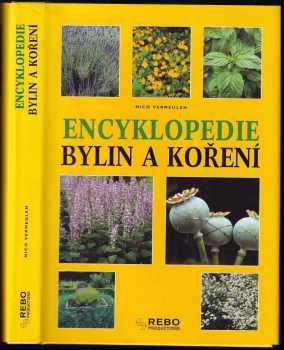 Encyklopedie bylin a koření - Nico Vermeulen (2004, Rebo) - ID: 2116230