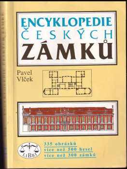 Encyklopedie českých zámků - Pavel Vlček (1994, Libri) - ID: 911204