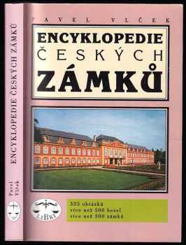 Encyklopedie českých zámků - Pavel Vlček (1995, Libri) - ID: 526600