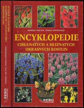 Hanneke van Dijk: Encyklopedie cibulnatých a hlíznatých rostlin