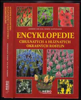 Hanneke van Dijk: Encyklopedie cibulnatých a hlíznatých rostlin