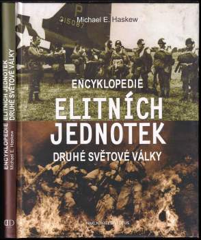 Michael E Haskew: Encyklopedie elitních jednotek druhé světové války
