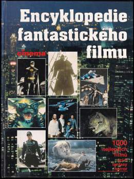 Encyklopedie fantastického filmu : 1000 nejlepších filmů
