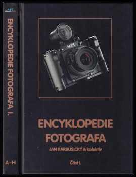 Encyklopedie fotografa : [A-H] - část 1