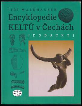 Jiří Waldhauser: Encyklopedie Keltů v Čechách