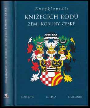 Jan Županič: Encyklopedie knížecích rodů zemí Koruny české