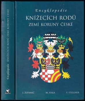 František Stellner: Encyklopedie knížecích rodů zemí Koruny české