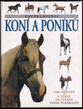 Tamsin Pickeral: Encyklopedie koní a poníků