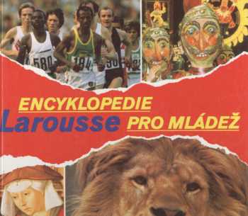Encyklopedie Larousse pro mládež : Díl 3 - Mik-Sav - Jacques Lory (1993, Albatros) - ID: 794785