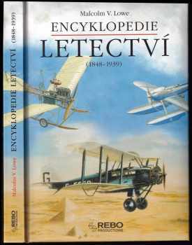 Malcolm V Lowe: Encyklopedie letectví I-III. díl KOMPLET