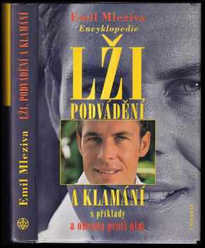 Encyklopedie lži, podvádění a klamání s příklady a obrana proti nim