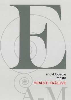 Encyklopedie města Hradce Králové : 1 - (A-M) - Jiří Škopek (2011, Garamon)