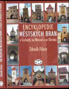 Encyklopedie městských bran v Čechách, na Moravě a ve Slezsku